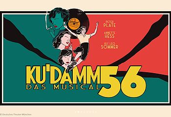 KU&apos;DAMM 56 - Das Musical im Deutschen Theater München