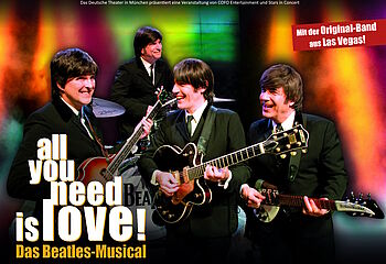 ALL YOU NEED IS LOVE! - Das Beatles Musical im Deutschen Theater München